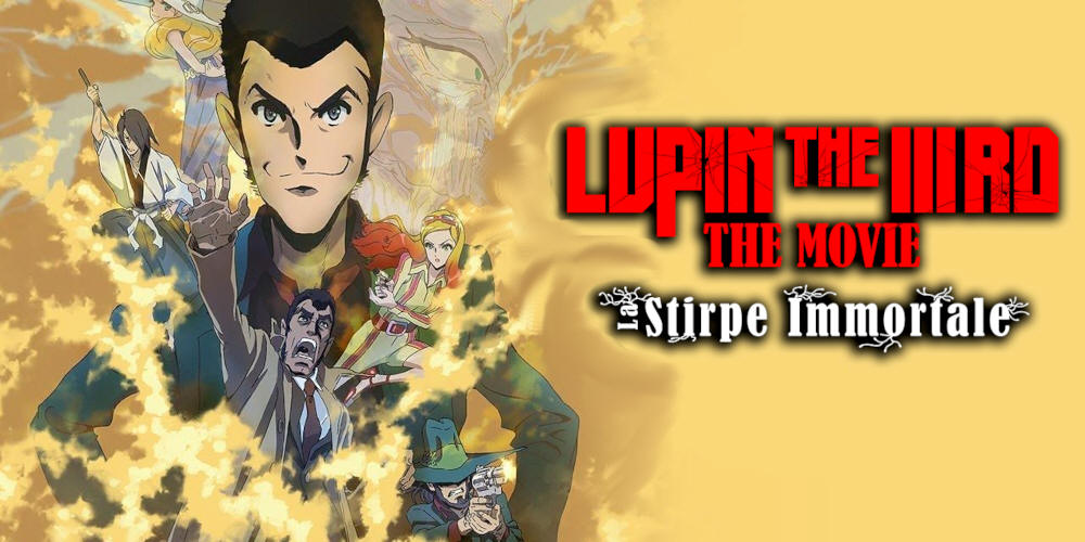 Lupin the IIIrd - The Movie - La stirpe immortale